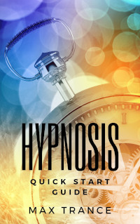 book cover Hypnosis Quick Start Guide