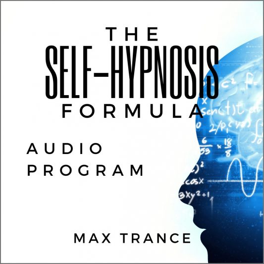 The Self-Hypnosis Formula Audio Program by Max Trance