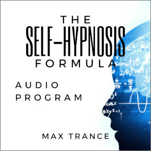 The Self-Hypnosis Formula audio program by Max Trance