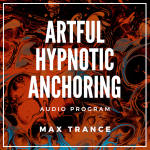 Artful Hypnotic Anchoring Audio program cover